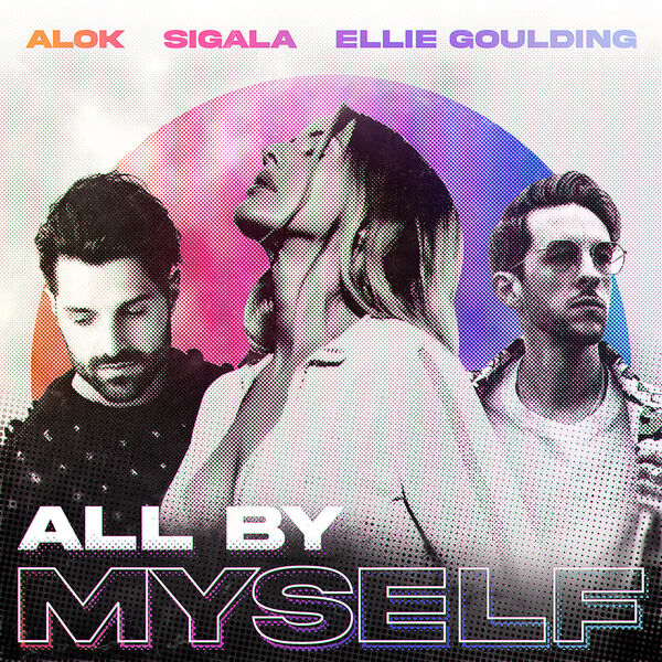 Alok,Sigala,Ellie Goulding